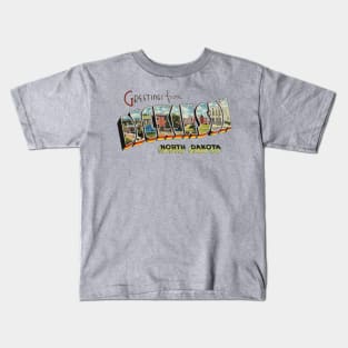 Greetings from Dickinson North Dakota Kids T-Shirt